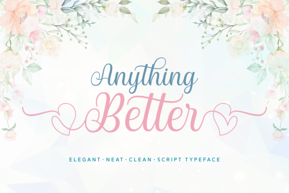 Anything Better: A Handwritten Font for Marketers