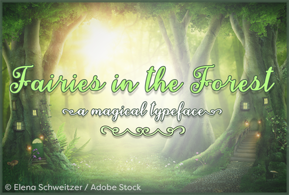 Fairies in the Forest: A Magical Typeface Review