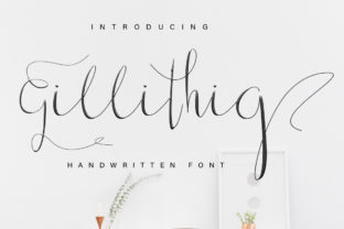 Gillithig: A Modern Script Font for Small Business Branding